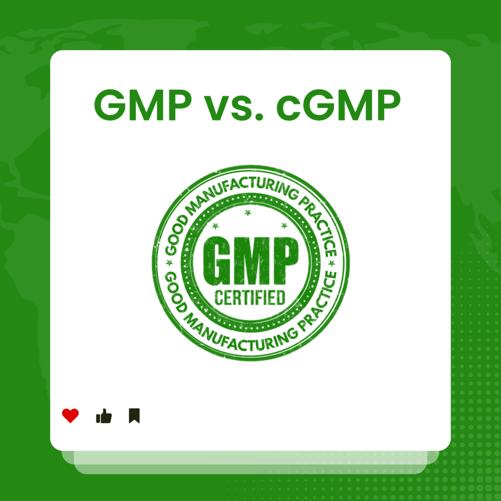 GMP vs cGMP