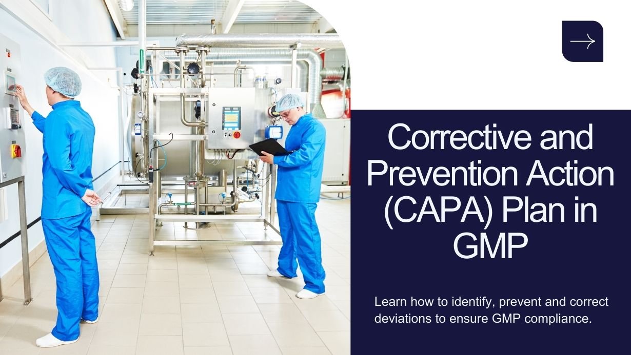 Corrective and Preventive Actions (CAPA) Plan in GMP
