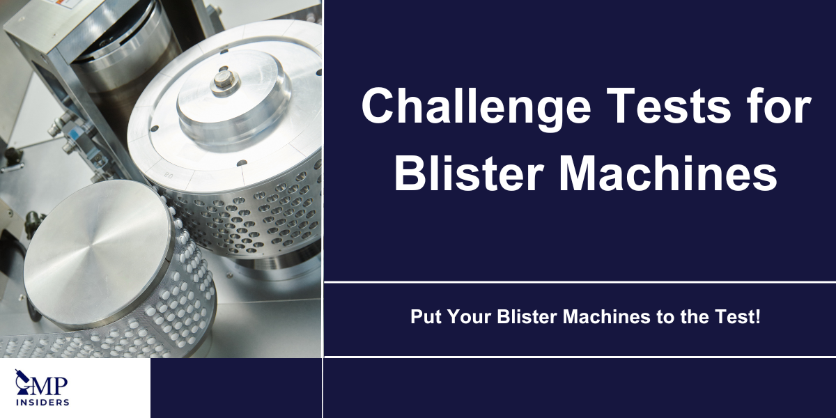 Challenge Tests for Blister Machines