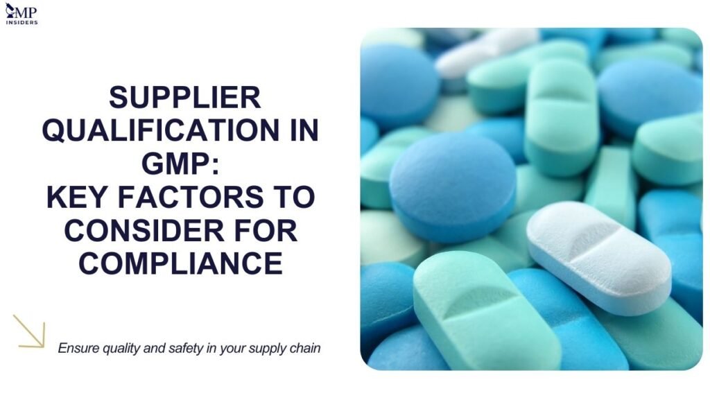 Supplier Qualification in GMP