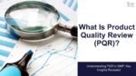 Product Quality Review (PQR)