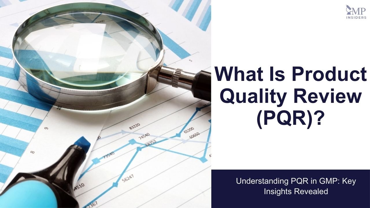 Product Quality Review (PQR)