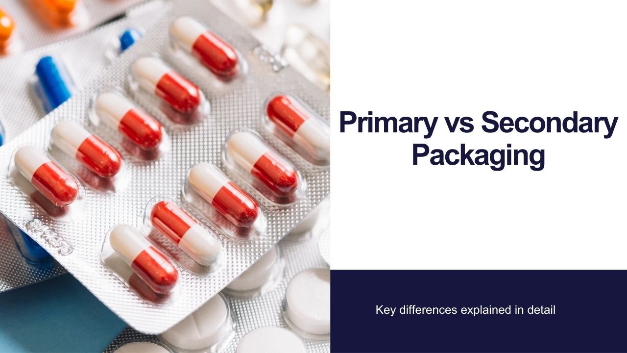 Primary vs Secondary Packaging in the Pharma Industry