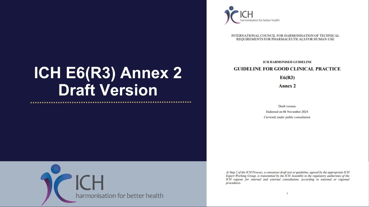 ICH E6(R3) Annex 2: Draft Version for Good Clinical Practice in Modern Clinical Trials