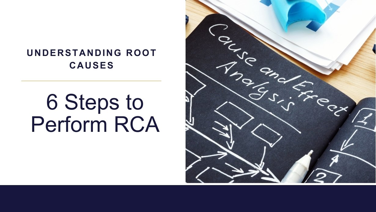 6 Steps on How to Perform Root Cause Analysis (RCA)