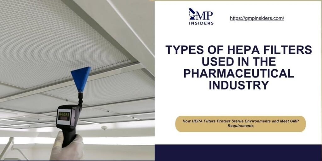 types of hepa filters used in the pharmaceutical industry - featured image