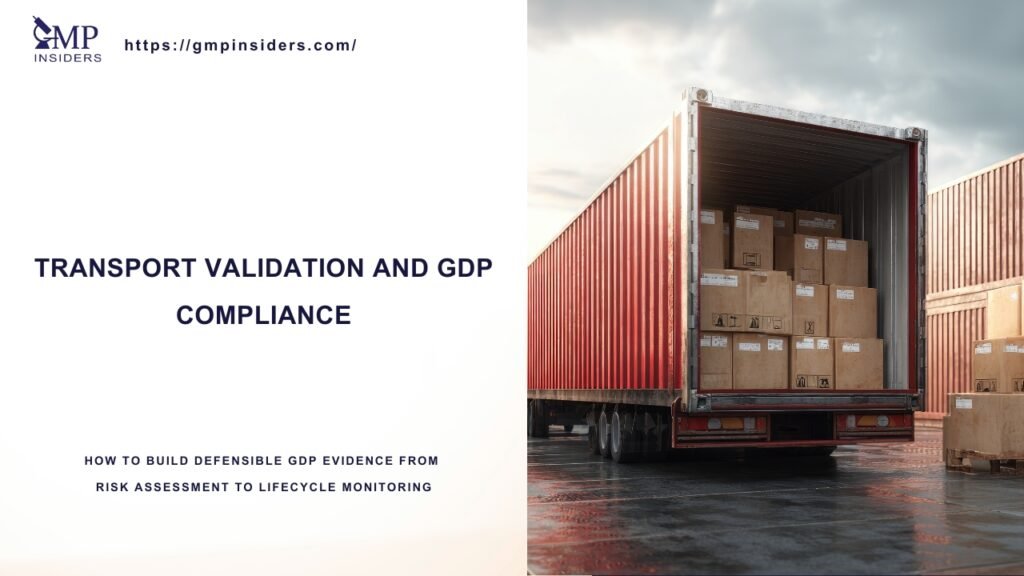 Transport validation and GDP compliance featured image showing logistics shipment container and pharmaceutical distribution control message.