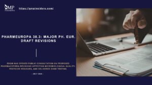 Featured image for a GMP Insiders news article on Pharmeuropa 38.3 showing a document being officially stamped, highlighting proposed European Pharmacopoeia draft revisions for microbiological quality, pesticide residues, and delivered dose testing.