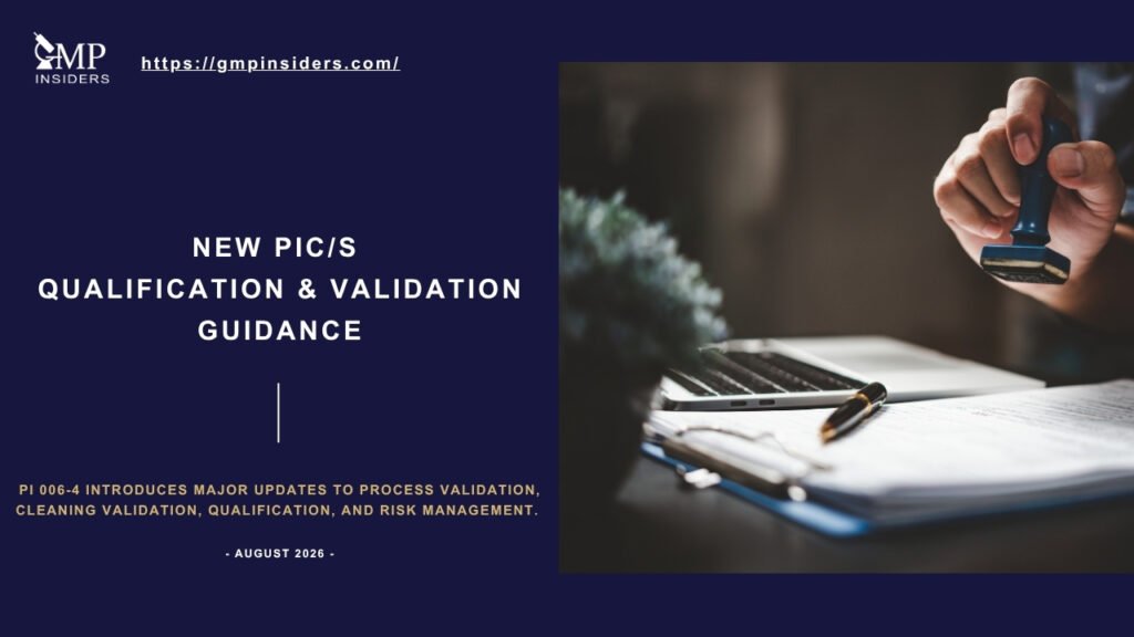Featured image for a news article about the new PIC/S Qualification and Validation Guidance (PI 006-4), highlighting major updates to process validation, cleaning validation, equipment qualification, and quality risk management effective from August 2026.