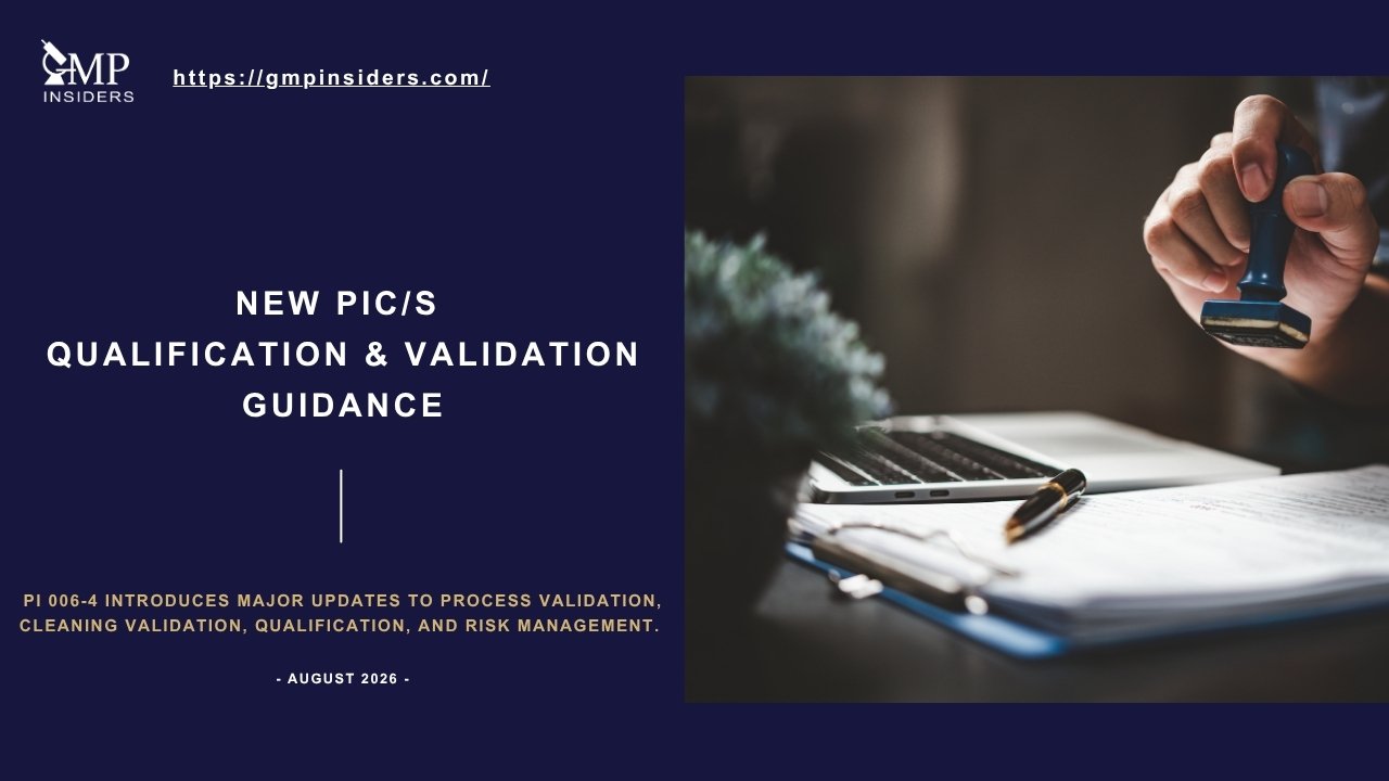 Featured image for a news article about the new PIC/S Qualification and Validation Guidance (PI 006-4), highlighting major updates to process validation, cleaning validation, equipment qualification, and quality risk management effective from August 2026.