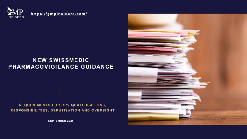 New Swissmedic pharmacovigilance guidance on requirements for the Responsible Person for Pharmacovigilance and deputy.